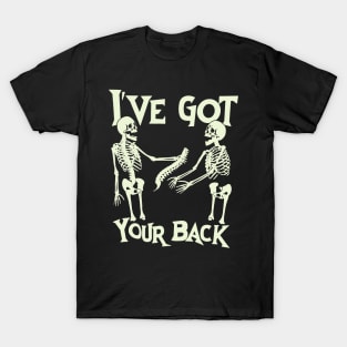 I've Got Your Back T-Shirt